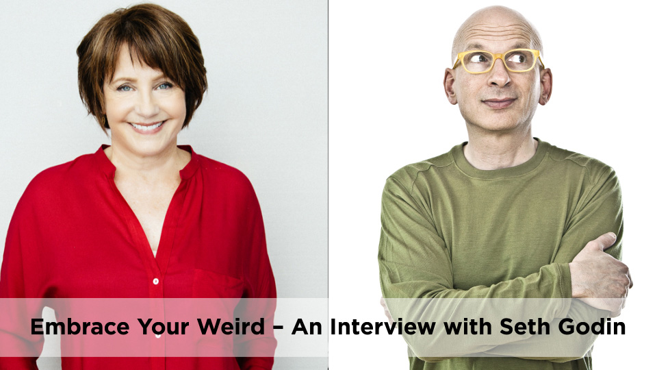 Embrace Your Weird – Interview with Seth Godin